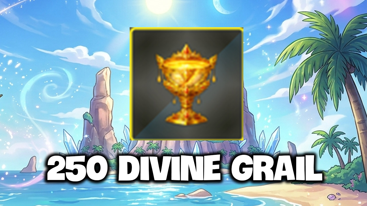 250 DIVINE GRAIL